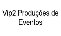 Logo Vip2 Produções de Eventos