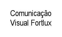 Logo Comunicação Visual Fortlux em Maria Antonieta