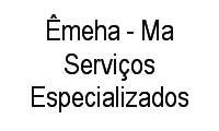 Logo Êmeha - Ma Serviços Especializados em Ponta de Baixo