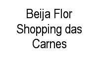 Logo Beija Flor Shopping das Carnes em Taguatinga Sul (Taguatinga)