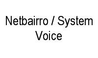 Logo Netbairro / System Voice em Vila Monumento