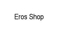 Logo Eros Shop em Asa Norte