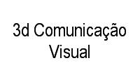 Logo 3d Comunicação Visual em Vargem Grande