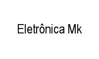 Logo Eletrônica Mk em Centro Histórico