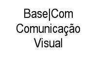 Logo Base|Com Comunicação Visual em Parque Santa Fé