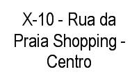 Logo X-10 - Rua da Praia Shopping - Centro em Centro Histórico