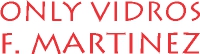 Logo Only Vidros F. Martinez