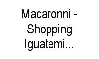 Logo Macaronni - Shopping Iguatemi - Porto Alegre em Passo da Areia