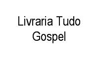 Logo Livraria Tudo Gospel em Centro