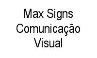 Logo Max Signs Comunicação Visual em Parquelândia