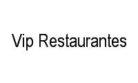 Logo Vip Restaurantes em Campina do Siqueira