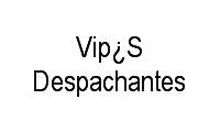 Logo Vip¿S Despachantes em Jardim Petrópolis