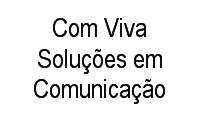 Logo Com Viva Soluções em Comunicação em Centro