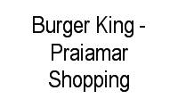 Logo Burger King - Praiamar Shopping em Aparecida