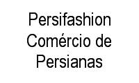 Logo Persifashion Comércio de Persianas em Jardim Goiás