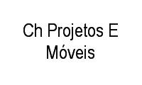 Logo Ch Projetos E Móveis em Santíssimo