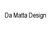 Logo Da Matta Design em Jardim Canadá