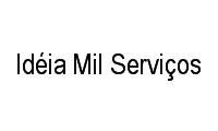 Logo Idéia Mil Serviços em Vila Carvalho