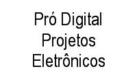 Logo Pró Digital Projetos Eletrônicos em Bairro Alto
