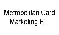 Logo Metropolitan Card Marketing E Comunicação em Centro