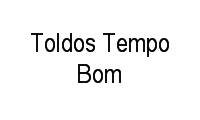 Logo Toldos Tempo Bom em Vila Ruy Barbosa