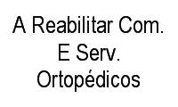 Logo A Reabilitar Com. E Serv. Ortopédicos em Vila Assunção
