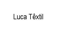 Logo Luca Têxtil em Vila Santo Afonso
