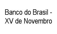 Logo Banco do Brasil - XV de Novembro em Centro