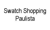 Logo Swatch Shopping Paulista em Bela Vista