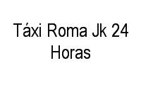 Logo Táxi Roma Jk 24 Horas em Plano Diretor Norte