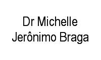 Logo Dr Michelle Jerônimo Braga em Acaiaca