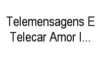 Logo Telemensagens E Telecar Amor Incondicional em Barreiros