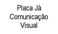 Logo Placa Já Comunicação Visual em Bela Vista