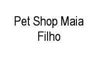 Logo Pet Shop Maia Filho