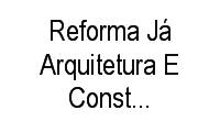 Logo Reforma Já Arquitetura E Construção Ltda. em Cohama