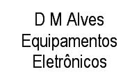 Logo D M Alves Equipamentos Eletrônicos em Centro