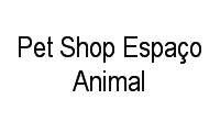 Logo Pet Shop Espaço Animal em Santa Mônica Popular