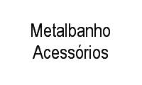 Logo Metalbanho Acessórios em Praia da Costa