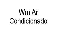 Logo Wm Ar Condicionado em Setor São José