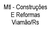 Logo Mtl - Construções E Reformas Viamão/Rs em Viamópolis