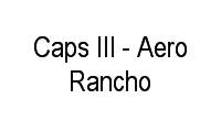 Logo Centro de Atenção Psicossocial III  –  CAPS III Aero Rancho em Conjunto Aero Rancho