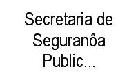 Logo Secretaria de Seguranôa Publica-Sac Boca do Rio em Boca do Rio