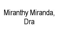 Logo Miranthy Miranda, Dra em Asa Norte