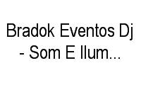 Logo Bradok Eventos Dj - Som E Iluminação, Casamentos E em Picanço