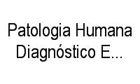 Logo Patologia Humana Diagnóstico E Pesquisa em Campina do Siqueira