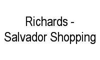 Logo Richards - Salvador Shopping em Caminho das Árvores