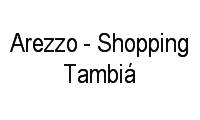 Logo Arezzo - Shopping Tambiá em Tambiá