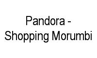 Logo Pandora - Shopping Morumbi em Vila Gertrudes