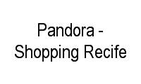 Logo Pandora - Shopping Recife em Boa Viagem