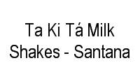 Logo Ta Ki Tá Milk Shakes - Santana em Santana